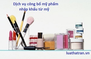 Dịch vụ công bố mỹ phẩm nhập khẩu từ Mỹ